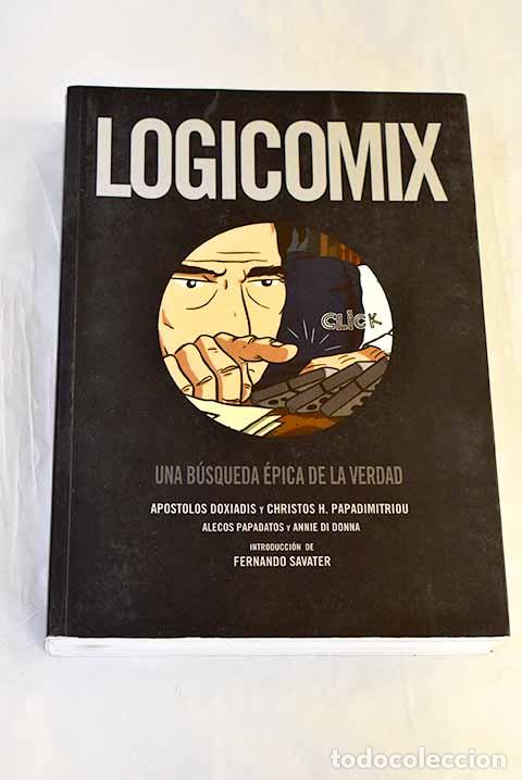 B&uuml;cher: Logicomix: una b&uacute;squeda &eacute;pica de la verdad.- Doxiadis, Ap&oacute;stolos