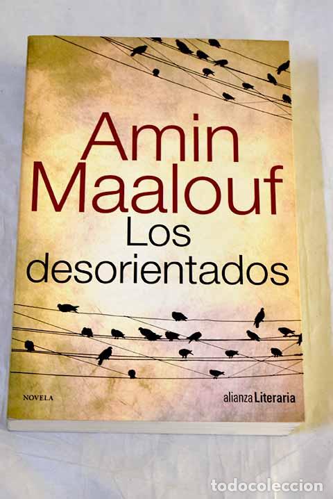 Libros: Los desorientados: Maalouf, Amin.- Maalouf, Amin