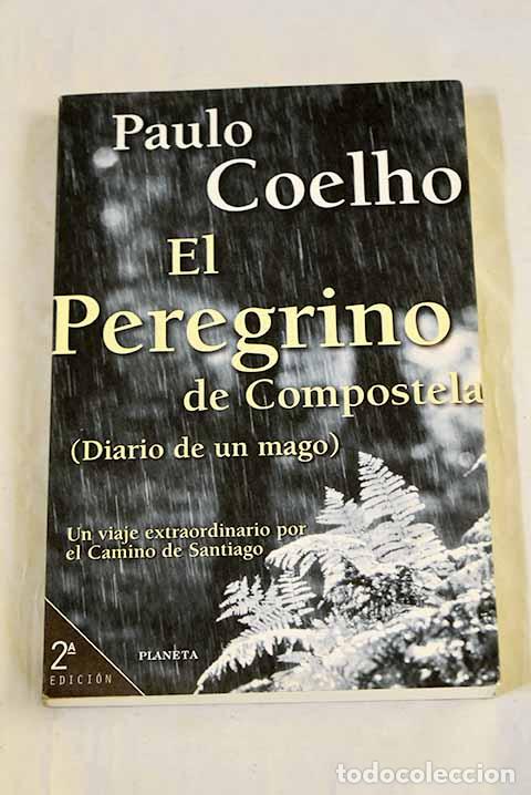Libros: El peregrino de Compostela: (diario de un mago).- Coelho, Paulo
