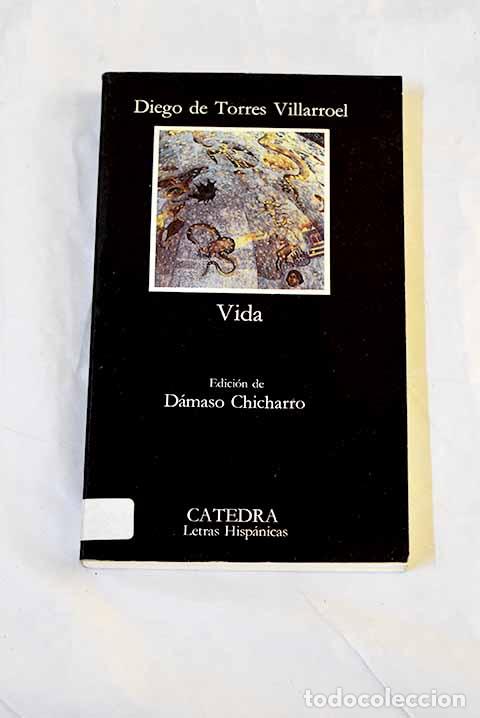Libros: Vida, ascendencia, nacimiento, crianza y aventuras.- Torres Villarroel, Diego de
