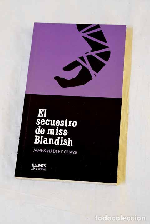 Libri di seconda mano: El secuestro de miss Blandish.- Chase, James Hadley