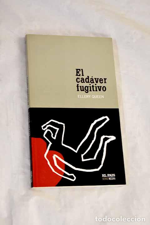 Libri di seconda mano: El cad&aacute;ver fugitivo: Queen, Ellery.- Queen, Ellery
