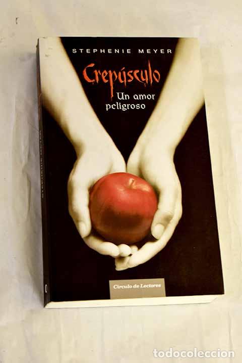 Libri di seconda mano: Crep&uacute;sculo: un amor peligroso.- Meyer, Stephenie