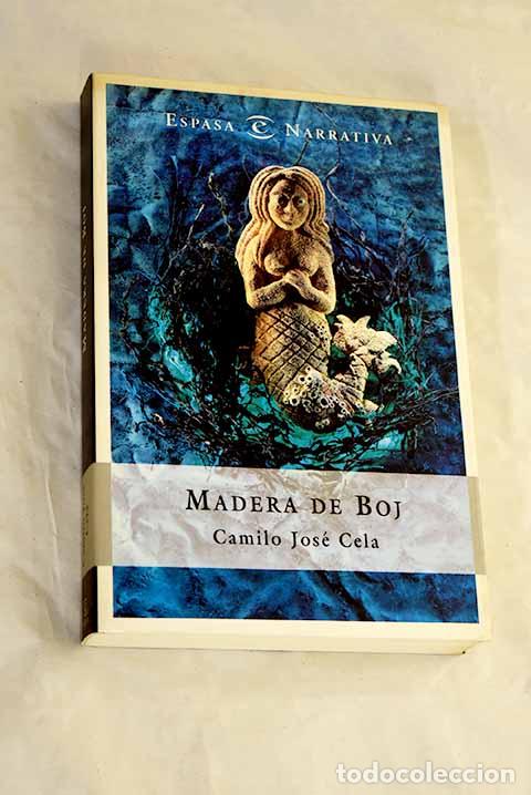 Libri di seconda mano: Madera de boj: Cela, Camilo Jos&eacute;.- Cela, Camilo Jos&eacute;