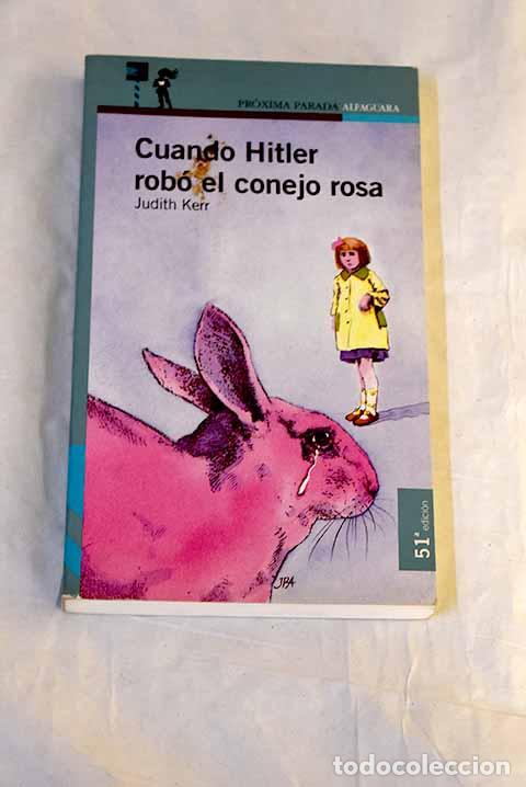 Libros: Cuando Hitler rob&oacute; el conejo rosa.- Kerr, Judith