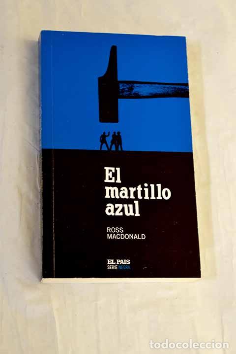 Libros: El martillo azul: Macdonald, Ross.- Macdonald, Ross