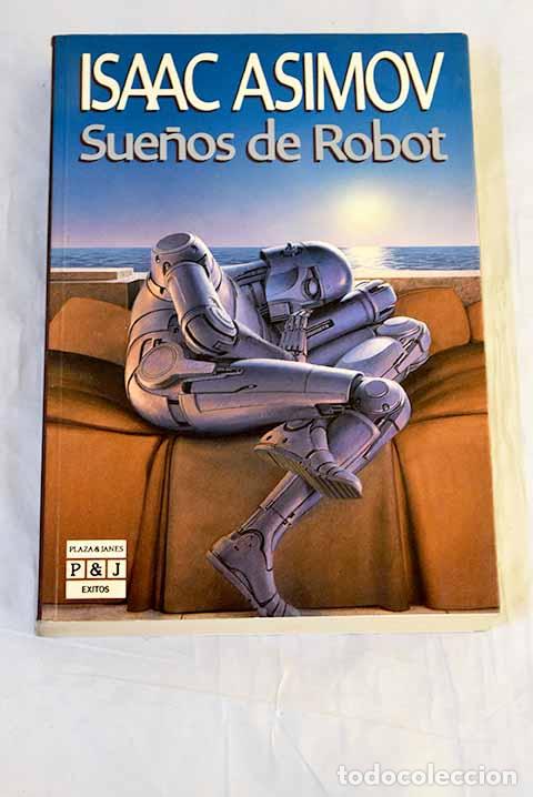 Libros: Sue&ntilde;os de robot: Asimov, Isaac.- Asimov, Isaac