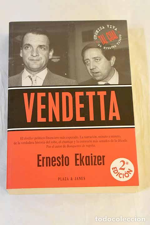 Libros: Vendetta: Ekaizer, Ernesto.- Ekaizer, Ernesto