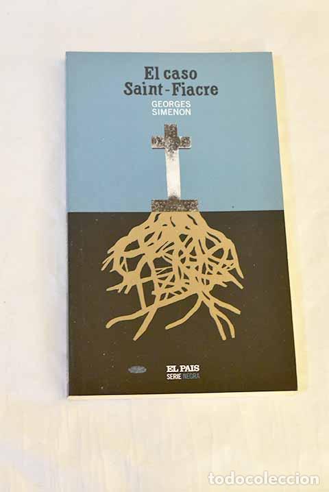 Libros: El caso Saint-Fiacre.- Simenon, Georges