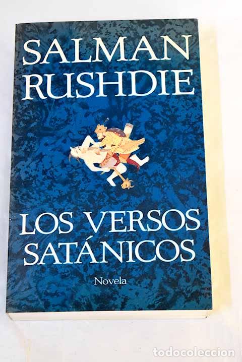 Libri di seconda mano: Los versos sat&aacute;nicos.- Rushdie, Salman