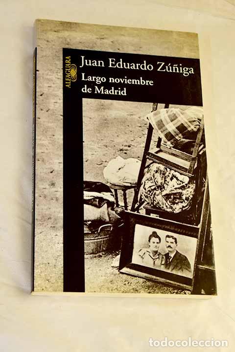 Libri di seconda mano: Largo noviembre de Madrid.- Z&uacute;&ntilde;iga, Juan Eduardo