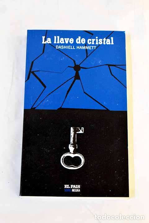 Libri di seconda mano: La llave de cristal: Hammett, Dashiell.- Hammett, Dashiell