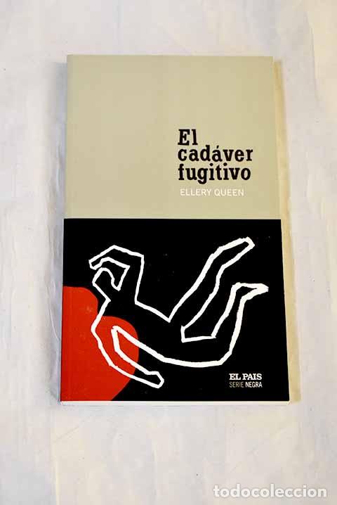 books: El cad&aacute;ver fugitivo: Queen, Ellery.- Queen, Ellery