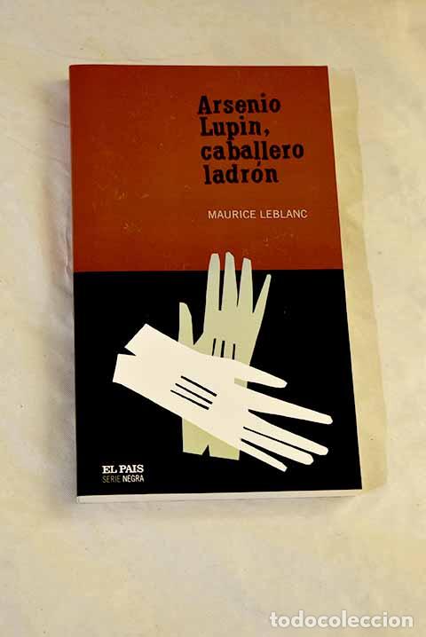 books: Arsenio Lupin, caballero ladr&oacute;n.- Leblanc, Maurice