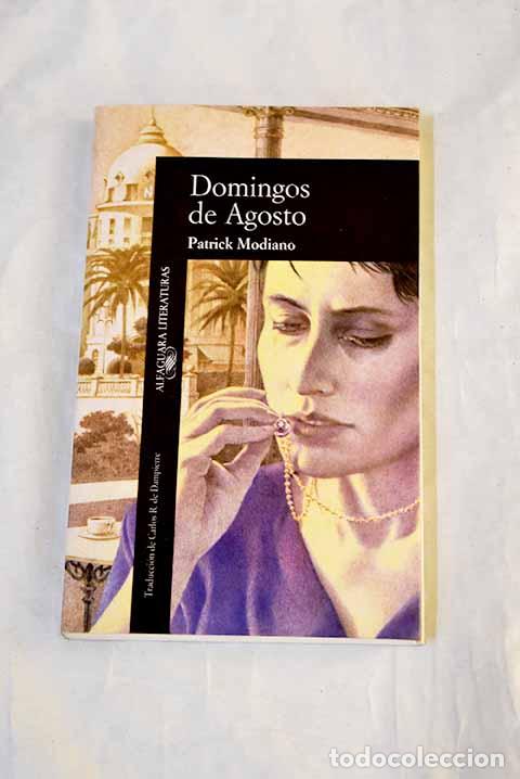 books: Domingos de agosto: Modiano, Patrick.- Modiano, Patrick