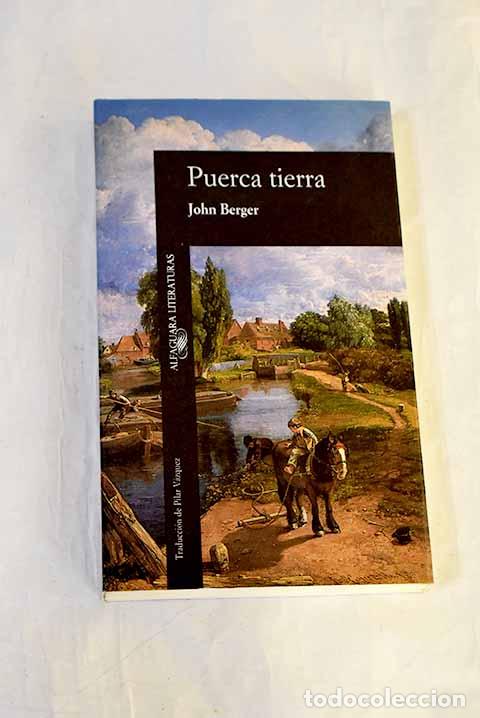 books: Puerca tierra: Berger, John.- Berger, John