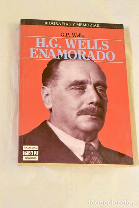 books: H.G. Wells enamorado.- Wells, H. G.