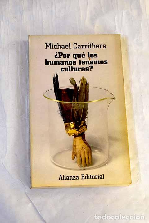Libri di seconda mano: &iquest;Por qu&eacute; los humanos tenemos culturas? : una aproximaci&oacute;n a la antropolog&iacute;a y la diversidad social