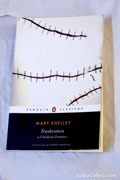 Libri di seconda mano: Frankenstein o El moderno Prometeo.- Shelley, Mary Wollstonecraft
