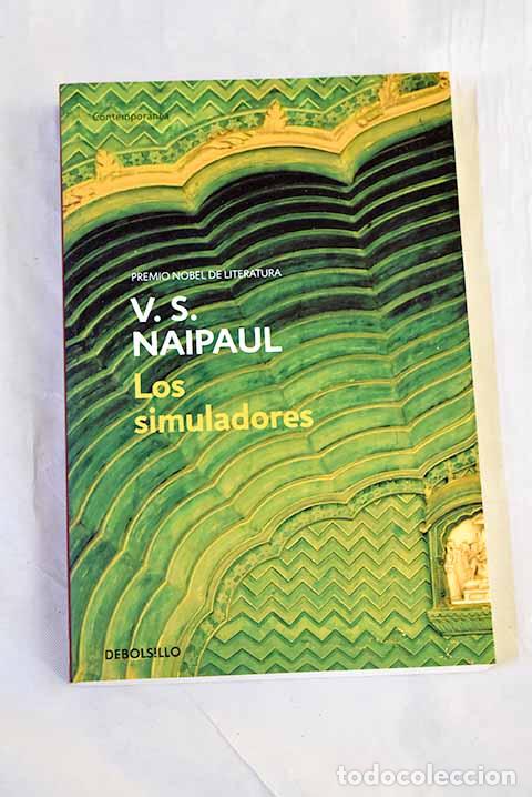 Libri di seconda mano: Los simuladores: Naipaul, V. S..- Naipaul, V. S.