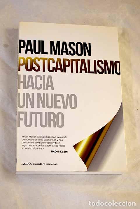 Libri di seconda mano: Postcapitalismo: hacia un nuevo futuro.- Mason, Paul