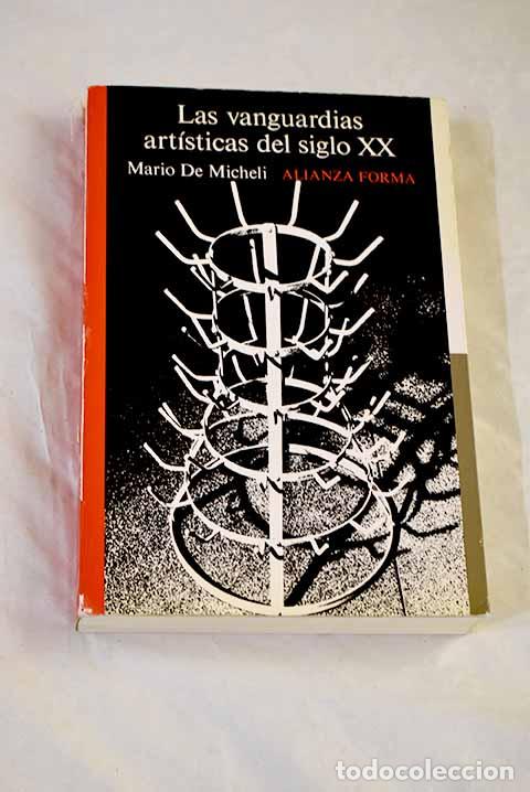 Libri di seconda mano: Las vanguardias art&iacute;sticas del siglo XX.- De Micheli, Mario
