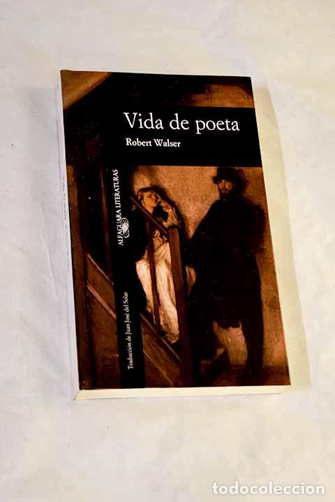 Libri di seconda mano: Vida de poeta: Walser, Robert.- Walser, Robert