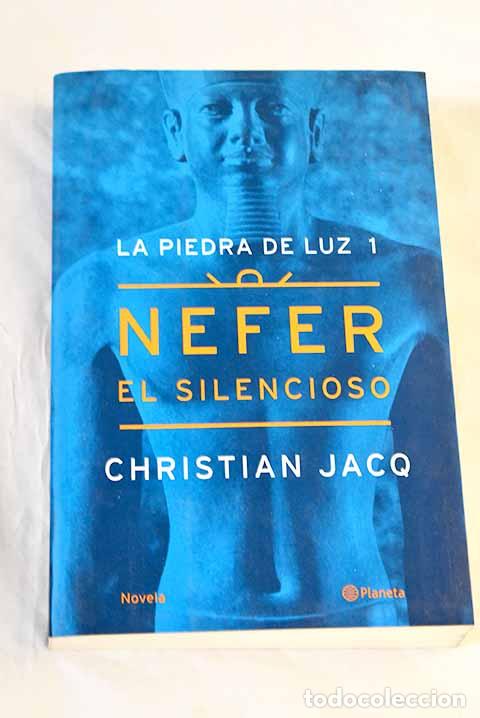 Libros: Nefer el Silencioso: Jacq, Christian.- Jacq, Christian