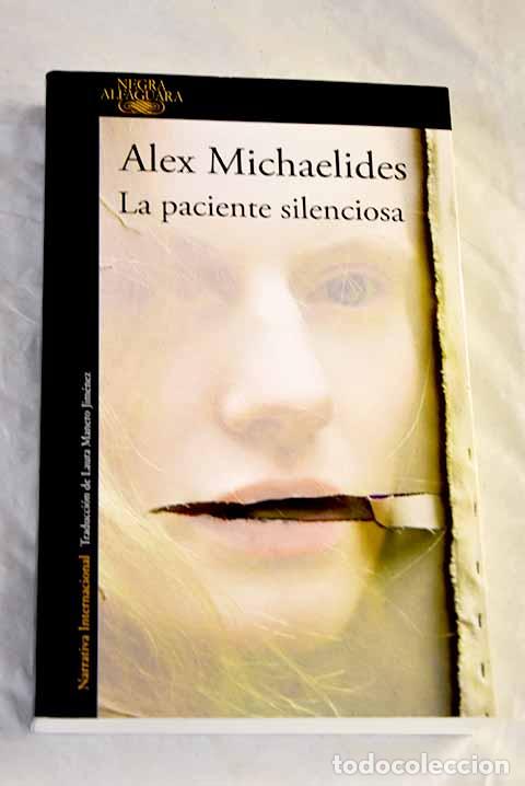 Libros: La paciente silenciosa.- Michaelides, Alex