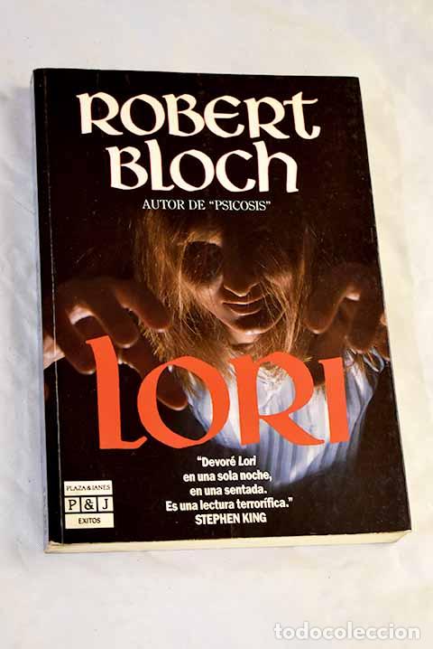 Libros: Lori: Bloch, Robert: Plaza & Jan&eacute;s..- Bloch, Robert