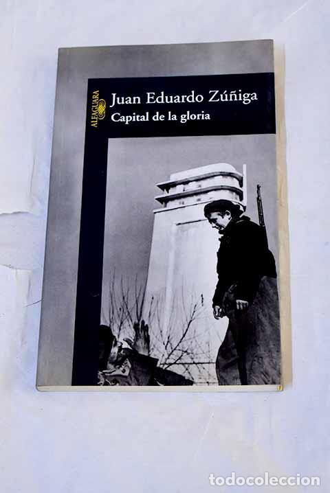 Libros: Capital de la gloria.- Z&uacute;&ntilde;iga, Juan Eduardo