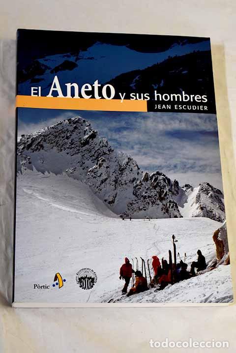 Libros: El Aneto y sus hombres: la Maladeta.- Escudier, Jean
