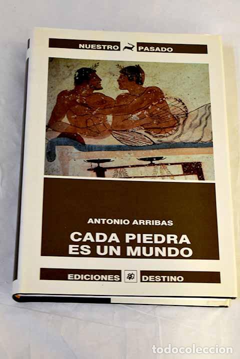 Libros: Cada piedra es un mundo.- Arribas Palau, Antonio