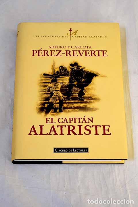 Libros: El capit&aacute;n Alatriste.- P&eacute;rez-Reverte, Arturo