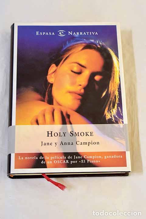 Libros: Holy smoke: Campion, Jane.- Campion, Jane