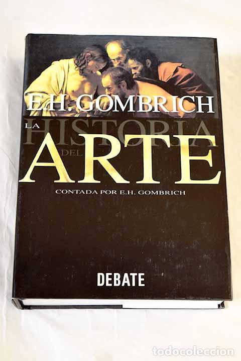 Libros: La historia del arte.- Gombrich, Ernst H.