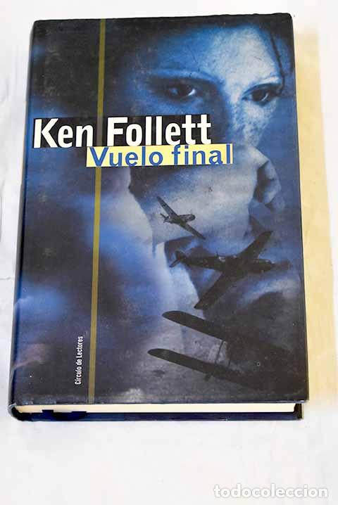 Libros: Vuelo final: Follett, Ken.- Follett, Ken