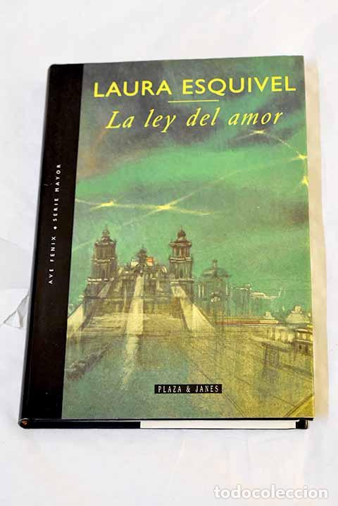 Libros: La ley del amor: Esquivel, Laura.- Esquivel, Laura