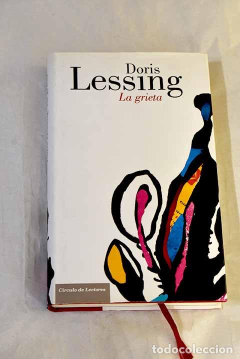 Libros: La grieta: Lessing, Doris.- Lessing, Doris