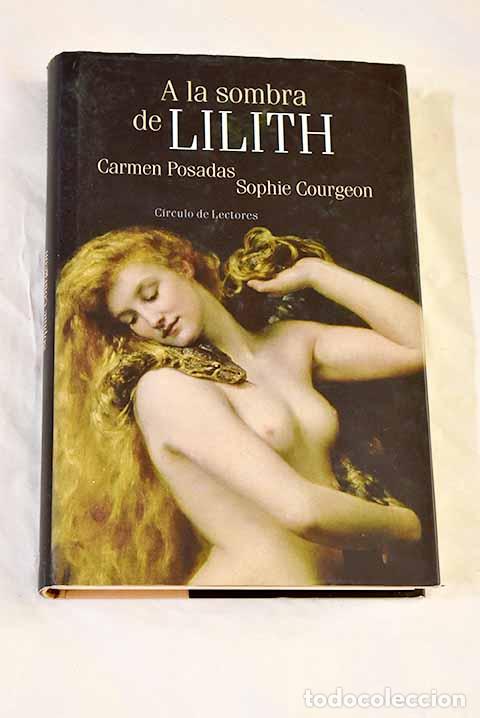 Libros: A la sombra de Lilith: en busca de la igualdad perdida.- Posadas, Carmen