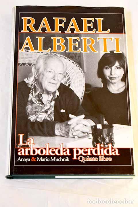Libros: La arboleda perdida: quinto libro (1988-1996).- Alberti, Rafael