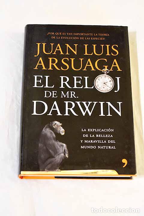 Libros: El reloj de Mr. Darwin: la explicaci&oacute;n de la belleza y maravilla del mundo natural