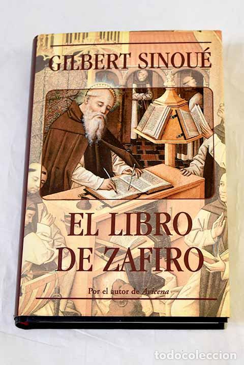 Libros: El libro de zafiro: Sinou&eacute;, Gilbert.- Sinou&eacute;, Gilbert
