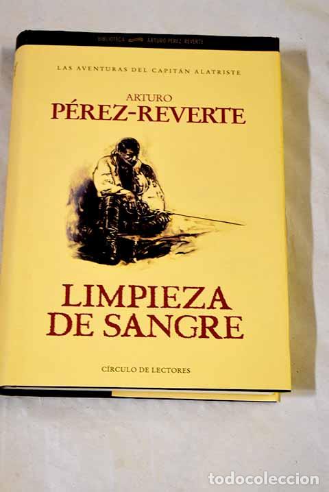 Libros: Limpieza de sangre: P&eacute;rez-Reverte, Arturo.- P&eacute;rez-Reverte, Arturo