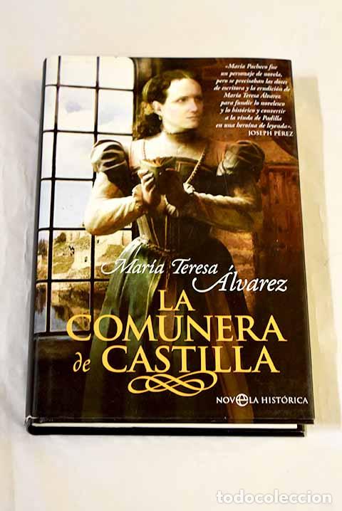 Libros: La comunera de Castilla.- &Aacute;lvarez, Mar&iacute;a Teresa