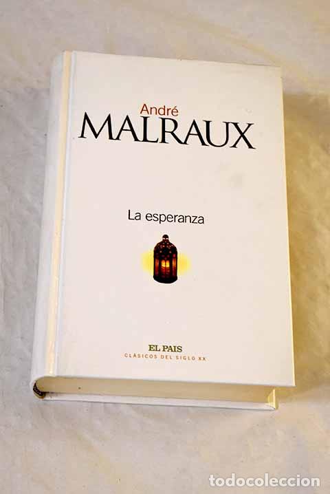 Libros: La esperanza: Malraux, Andr&eacute;.- Malraux, Andr&eacute;