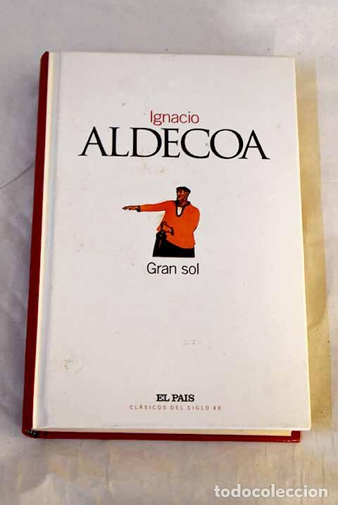Libros: Gran Sol: Aldecoa, Ignacio.- Aldecoa, Ignacio