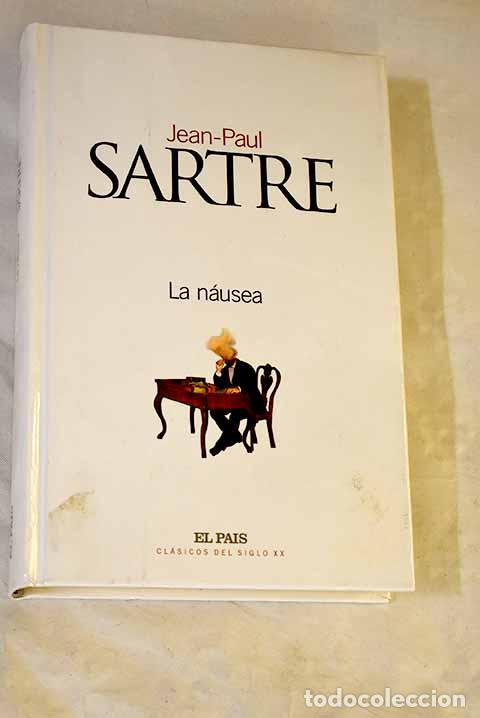 Libros: La n&aacute;usea: Sartre, Jean-Paul.- Sartre, Jean-Paul