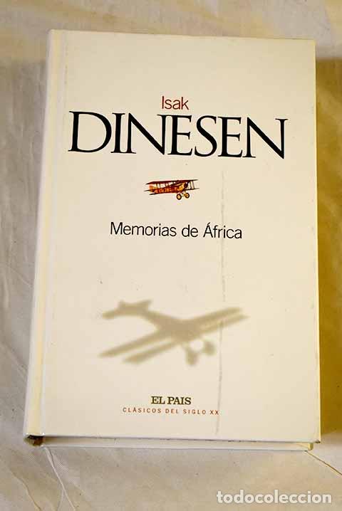 Libros: Memorias de &Aacute;frica: Dinesen, Isak.- Dinesen, Isak