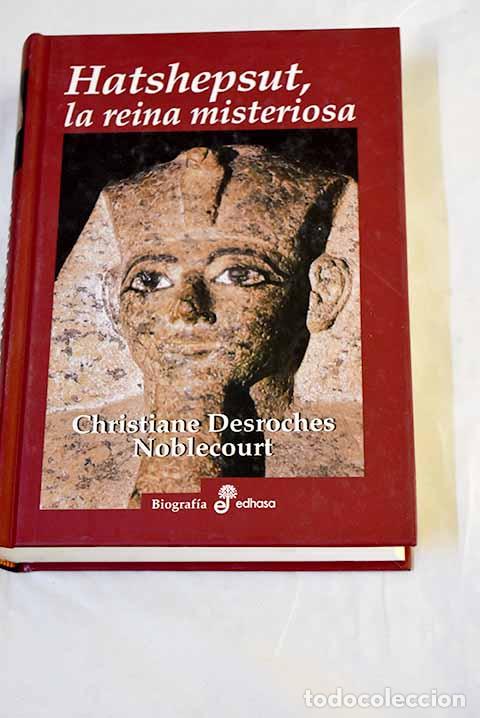 Libros: Hatshepsut : la reina misteriosa.- Desroches Noblecourt, Christiane